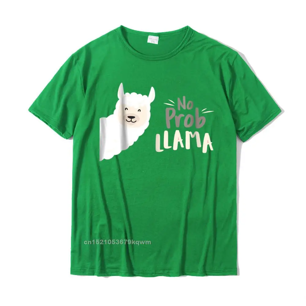 Classic 100% Cotton Fabric Tops Tees for Men Casual T-Shirt Funny 2021 New Fashion O-Neck Tee-Shirt Short Sleeve Cute quot No Prob Llama quot llama tshirt__4463 green