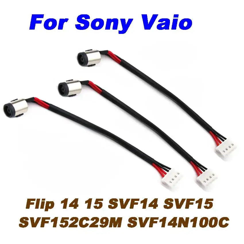 

100Pcs NEW DC Power Jack Cable Socket Wire connector For Sony Vaio Flip 14 15 SVF14 SVF15 SVF152C29M SVF14N100C