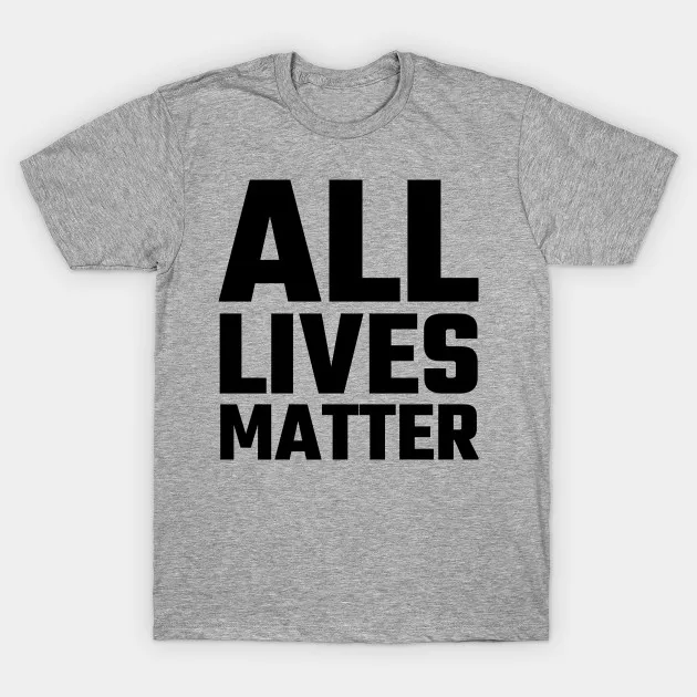 Men t shirt all lives matter tshirt 