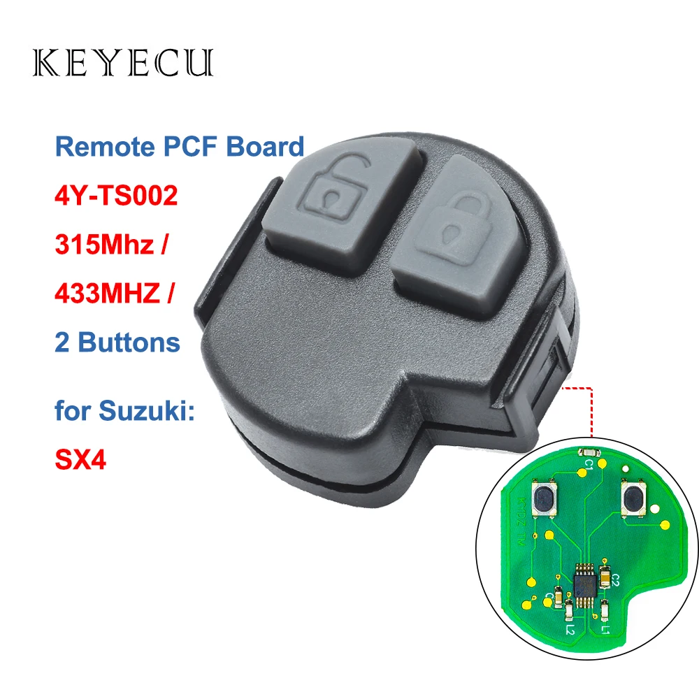 

Keyecu 4Y-TS002 Keyless Entry Remote Key PCF Board 2 Buttons 315 / 433MHZ for Suzuki SX4 2007 2008 2009 2010 2011 2012 2013