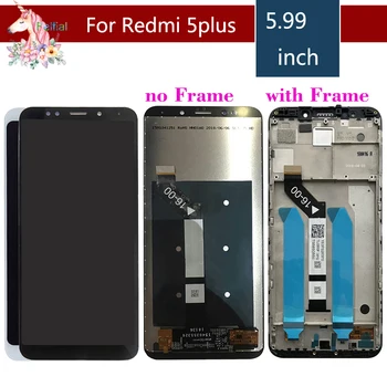 

For Xiaomi REDMI 5 Plus LCD Display Touch Screen Digitizer Sensor Pantalla monitor Redmi 5PLUS LCD Assembly With Frame