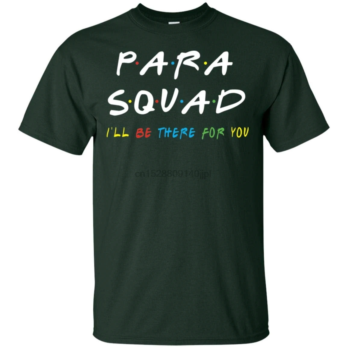 Para Squad Friends T-Shirt ILl Be There For You Funny Back To School Teacher Gift Idea Tee Shirt |