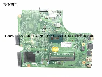 

BiNFUL STOCK NEW 13269-1 FX3MC MAIN BOARD D FOR DELL INSPIRON 3542 LAPTOP MOTHERBOAR I5-4210U ON BOARD COMPARE PLEASE