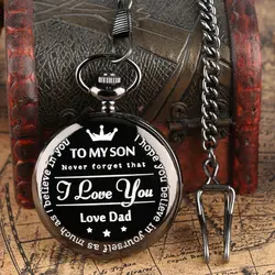 Индивидуальные карманные часы для моего сына I Love You Love Dad Forever дизайн кварцевые карманные часы кулон часы цепочки и ожерелья Цепь для сына