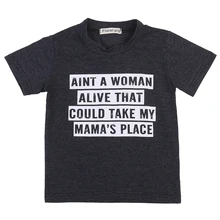 Aint женщина живой, который мог бы взять мой mommas место печати футболка с коротким рукавом для маленьких мальчиков Aint женщина живой, который мог бы взять мой mommas место печати футболка с коротким рукавом для маленьких мальчиков