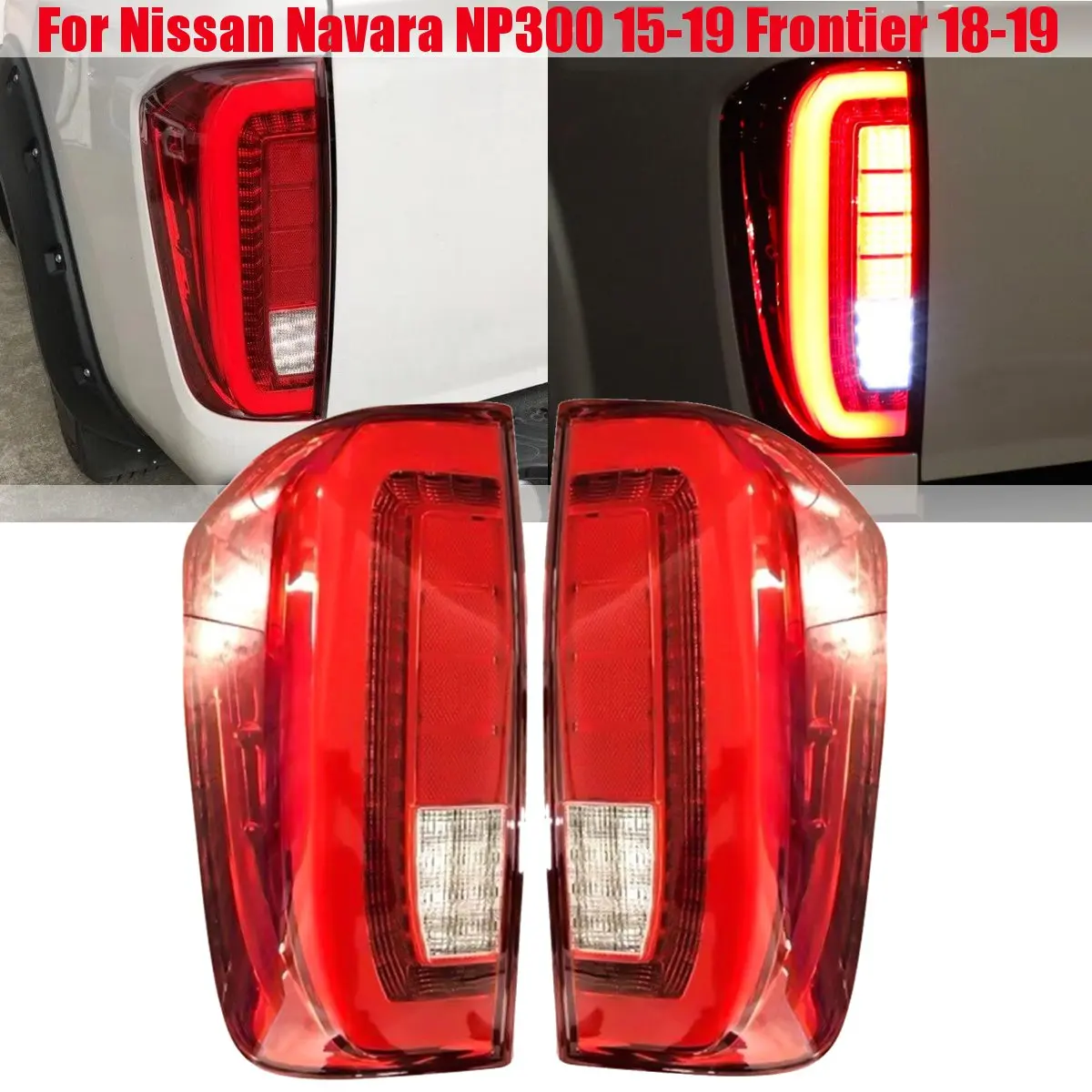 

PAIR Tail Lmap Taillight Taillamp Assy Rear Brake Light Rear Lamp For Nissan Navara NP300 2015 -2019 Frontier 2018-2019