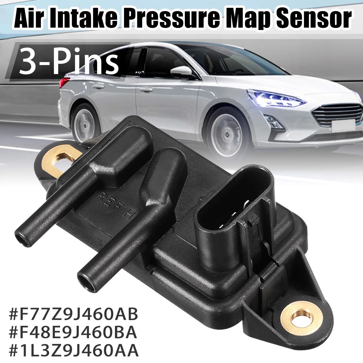

#F77Z9J460AB #F48E9J460BA #1L3Z9J460AA 3-Pin Air Intake Pressure Map Sensor For Ford/Lincoln/Mazda/Mercury E150 E250 E350 E450
