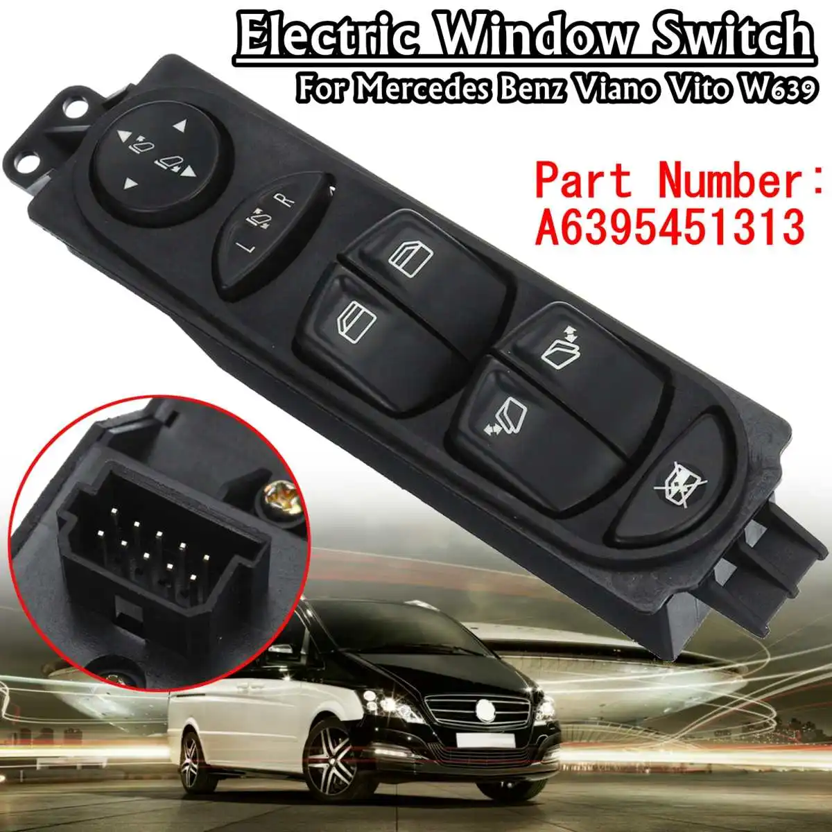 A6395451313 1Pcs LHD Auto Front Left Driver Side Power Electric Window Switch Control For Mercedes for Benz Viano Vito W639