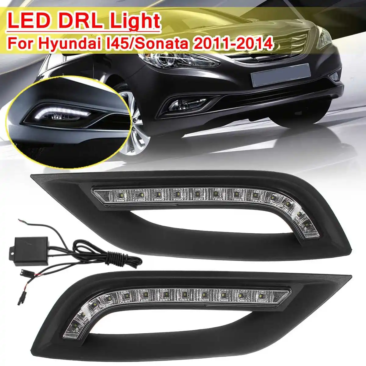 

Car LED DRL for Hyundai I45 Sonata 2011 2012 2013 2014 Daytime Running Lights Driving Fog Lamp with Controller Wiring Pair Black