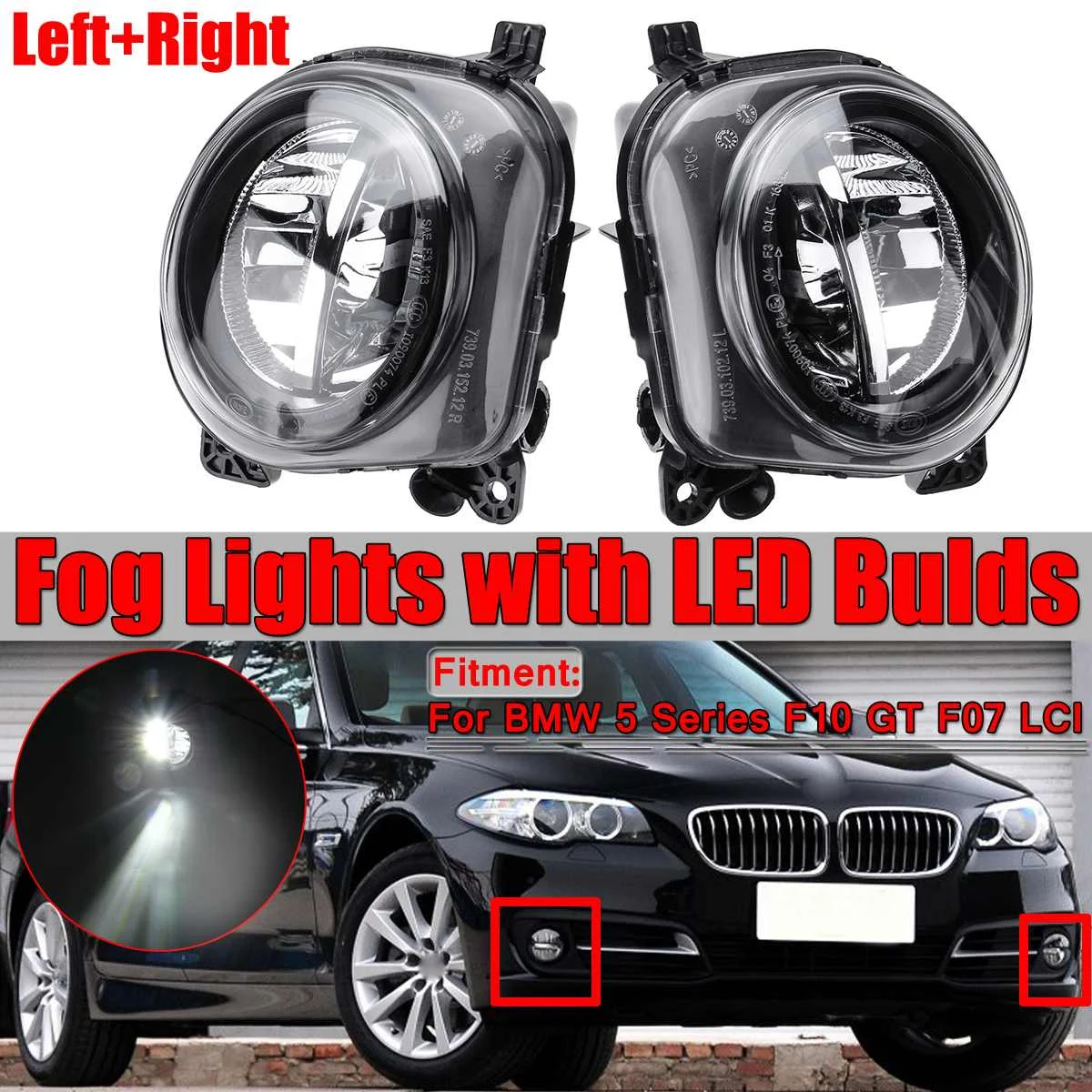 

2x LED Light Car Front Fog Light Lamp LED With LED Bulds For BMW 5 Series F07 F10 GT F11 F18 LCI 535i 528i 550i 2013 2014 2015
