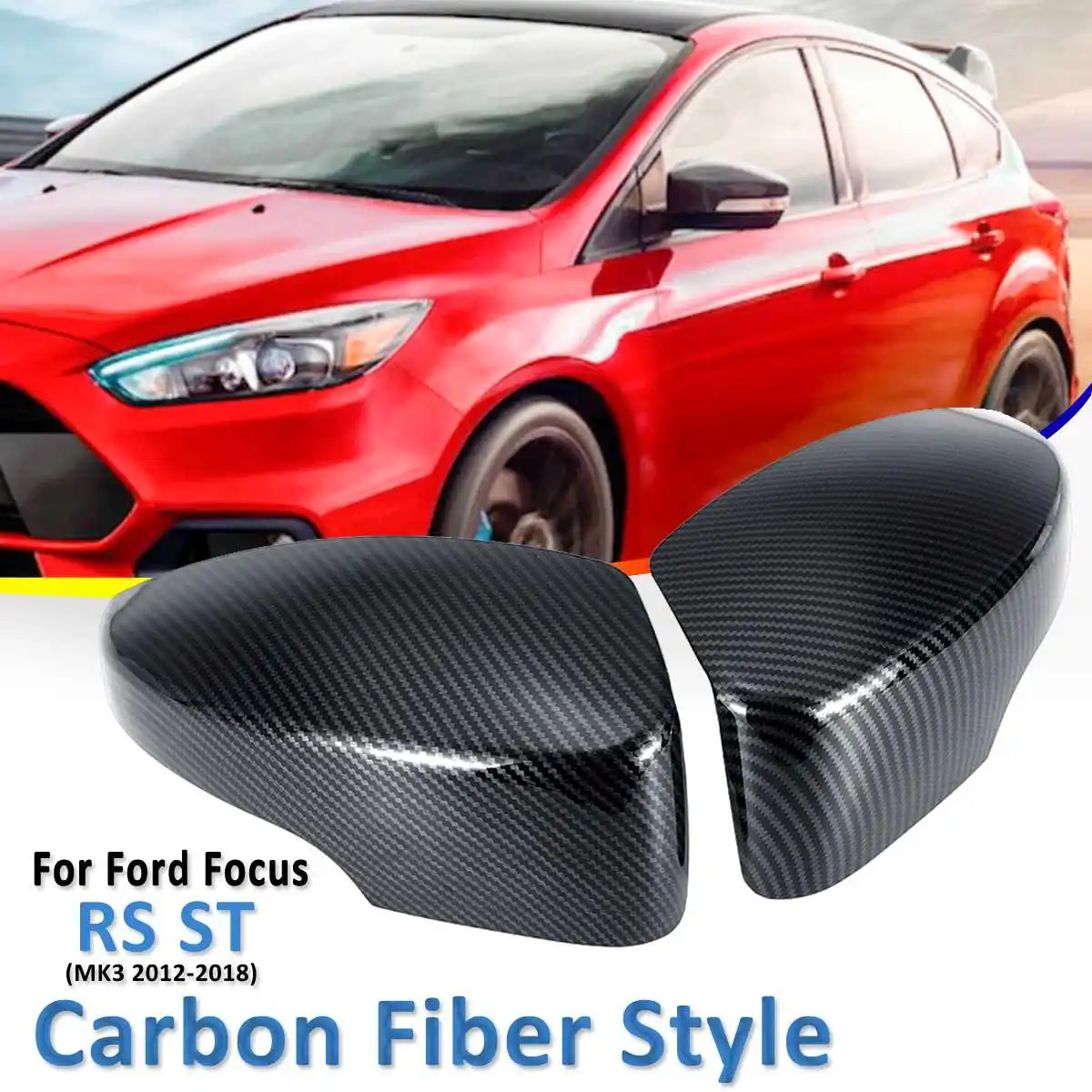 

1 Pair For Ford For Focus RS ST MK3 2012-2018 Rear Side View Mirror Cap Side Mirror Shell ABS Carbon Fiber Color