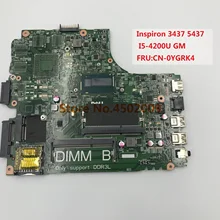 Для dell Inspiron 3437 5437 CN-0YGRK4 0YGRK4 YGRK4 Материнская плата ноутбука с I5-4200U GM Протестирована Работа