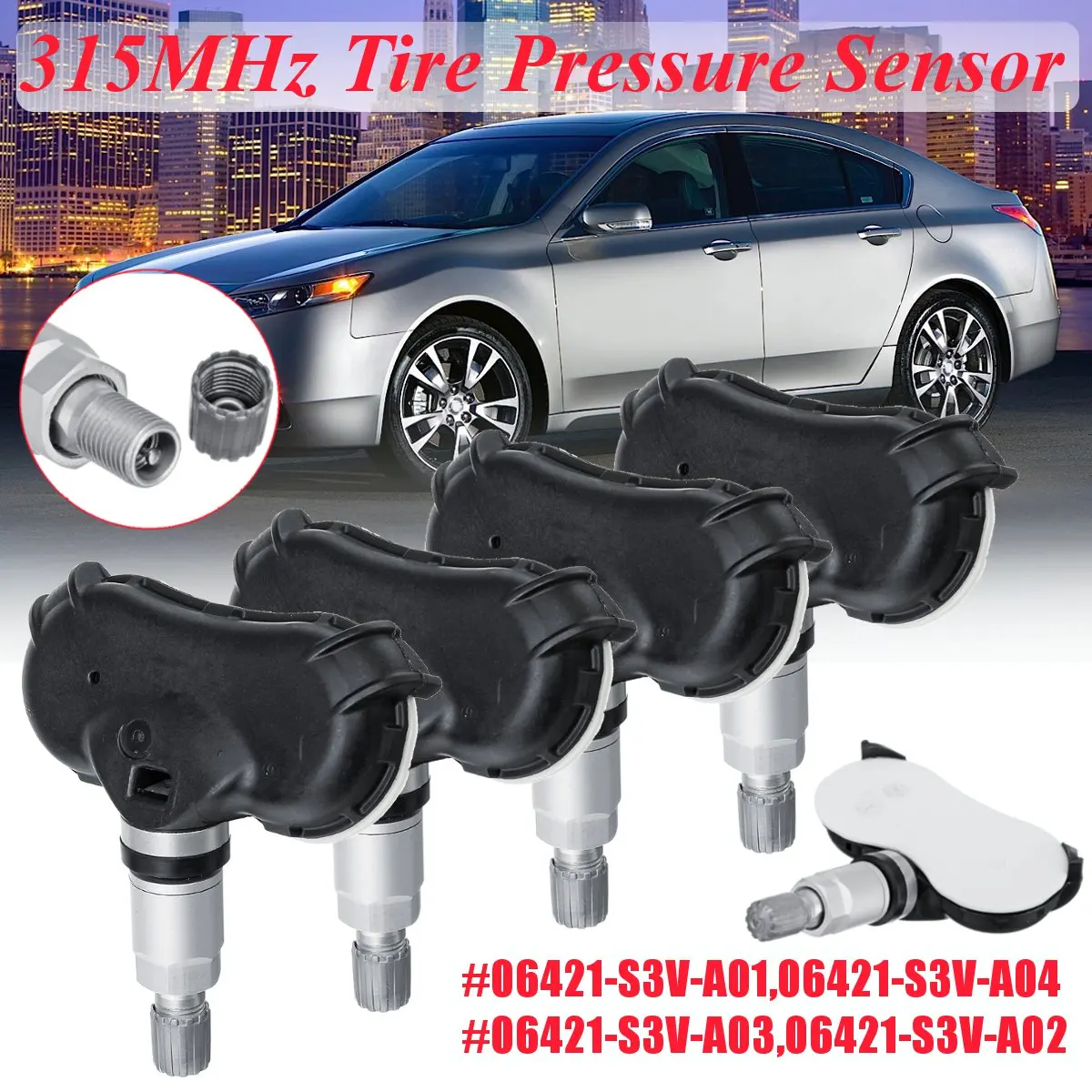 

06421-S3V-A01 4x 315MHz Tire Pressure Sensor TPMS For MDX RL TL for Odyssey Ridgeline 06421-S3V-A04 06421-S3V-A03 06421-S3V-A02