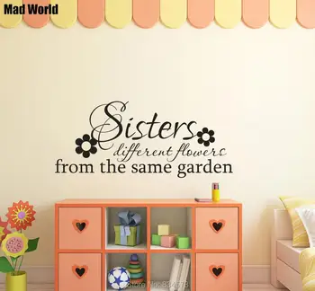 

Mad World-Sisters Different Flower Quote Wall Art Stickers Wall Decals Home DIY Decoration Removable Room Decor Wall Stickers