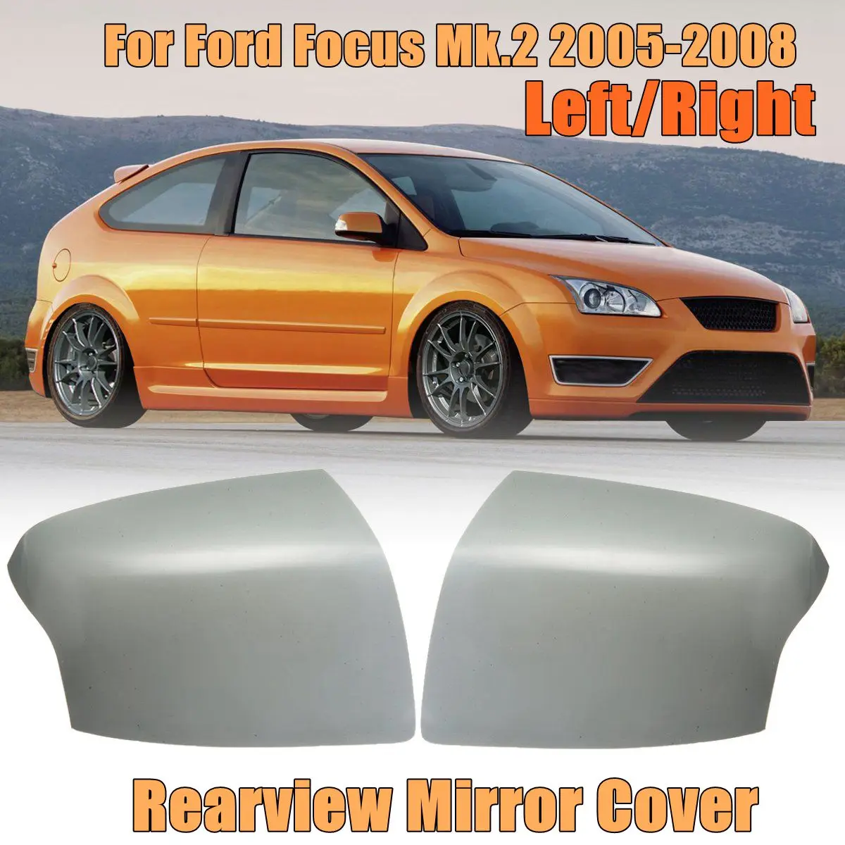 

for Ford for Focus Mk.2 2005 2006 2007 2008 1 Pair Left Right Side Car Rear View Mirror Wing Cover Case Trim Grey Color Styling