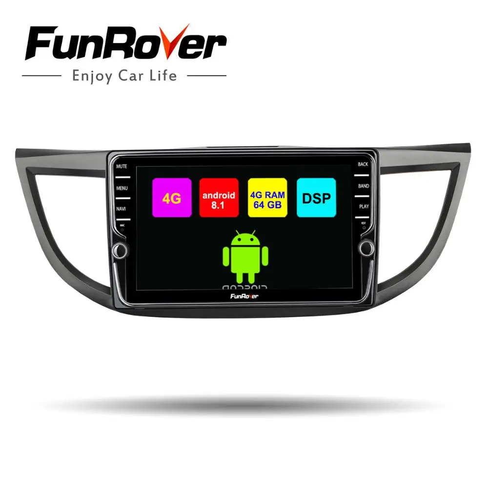 

Funrover 8 cores Android 8.1 Car dvd multimedia player For Honda CRV 2012-2015 car radio video audio stereo gps navi DSP 4G 64G