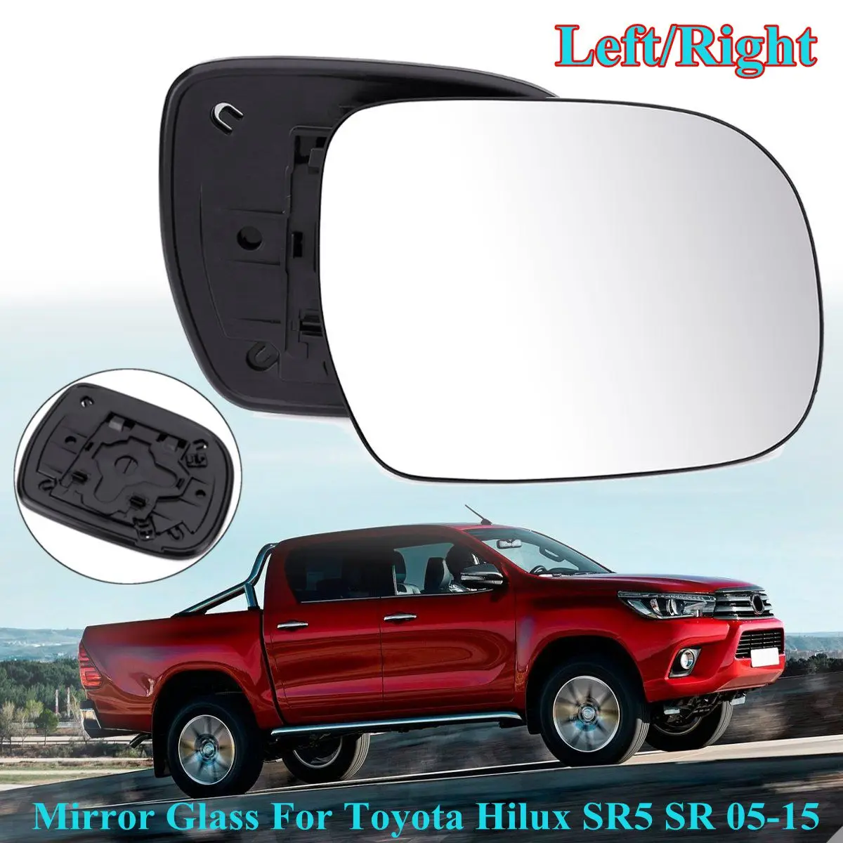 Left/Right Car Rearview Mirror Glass With Base Wing Door Mirror Glass For Toyota Hilux SR5 SR 2005 2006 2007 2008 2009 2010