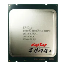 Intel Xeon E5-2660v2 E5 2660v2 E5 2660 v2 2,2 ГГц десять-ядерный Twenty ЦП 25 м 95 Вт LGA 2011