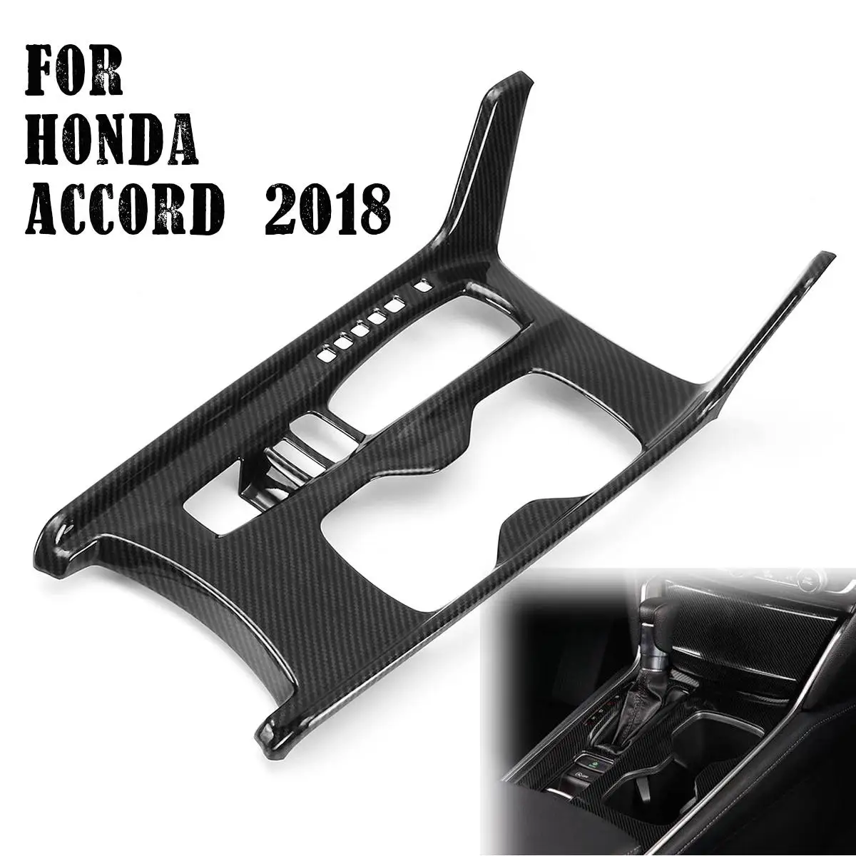 

Car Inner Gear Shift Box Panel Holder Cover Trim for Honda for Accord 2018 Left Driving ABS Carbon Fiber Interior Mouldings