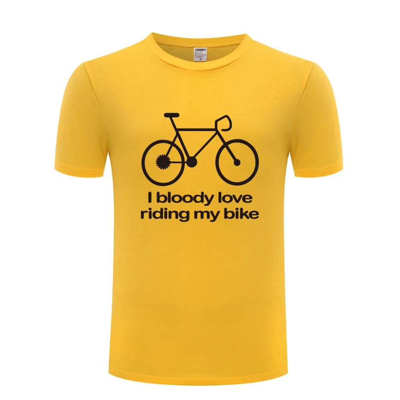 

I Bloody Love Riding My Bike - Cyclist Gift Men's T-Shirt T Shirt Men 2018 New Short Sleeve O Neck Cotton Casual Top Tee