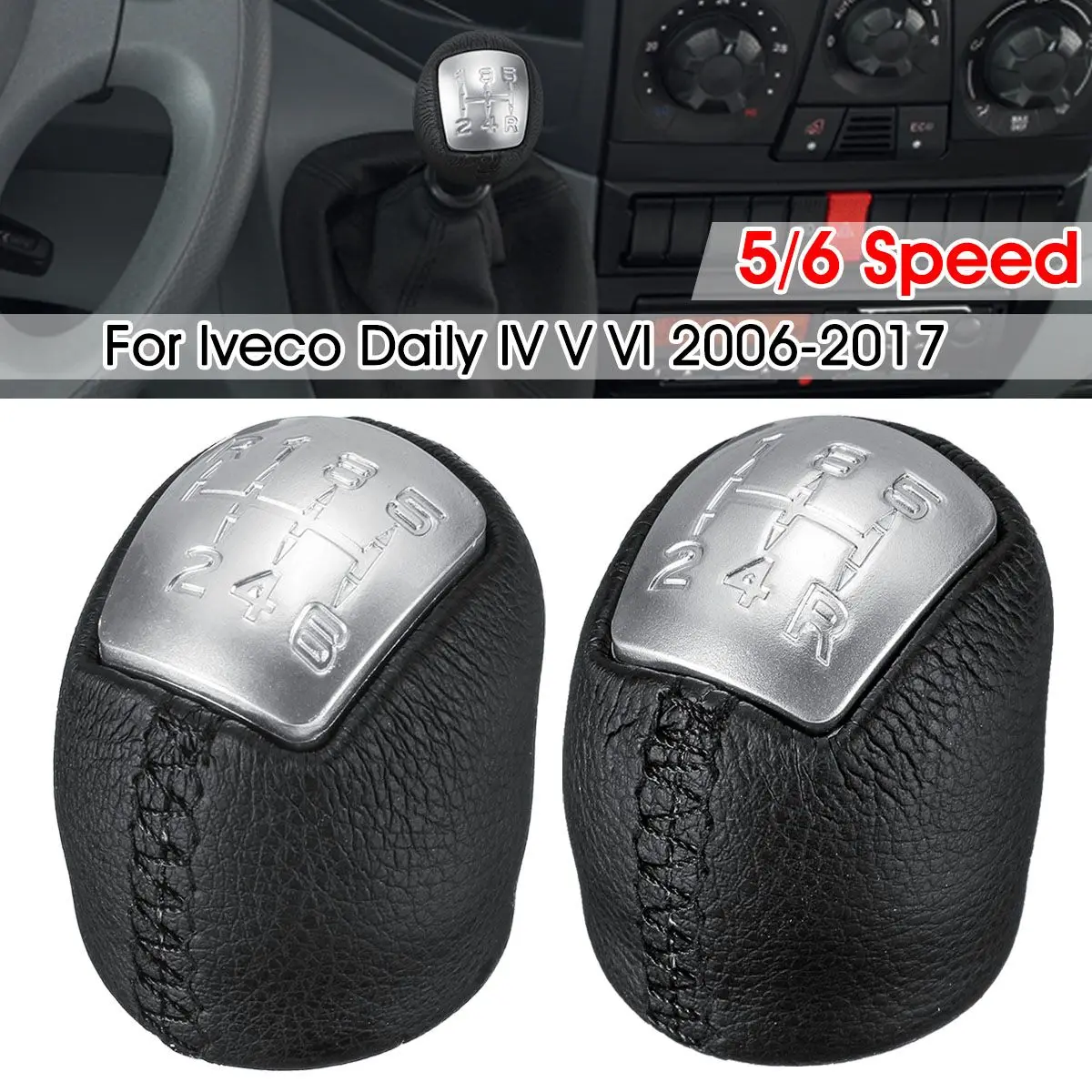 

5 6 Speed Car Gear Shift Knob Leather Shifter Lever Handle Ball For IVECO DAILY IV V VI 2006-2017