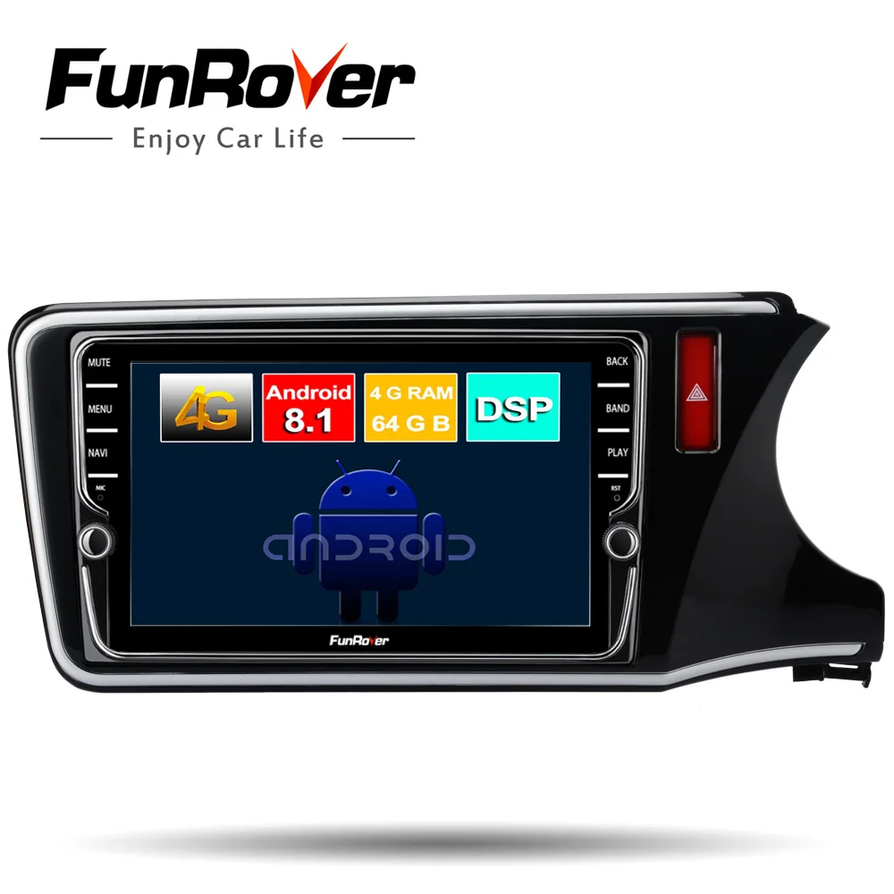 

FUNROVER 8 core Android 8.1 Car dvd multimedia player for Honda City 2014 2015 2016 2017 radio gps navigation autoradio 64GB DSP