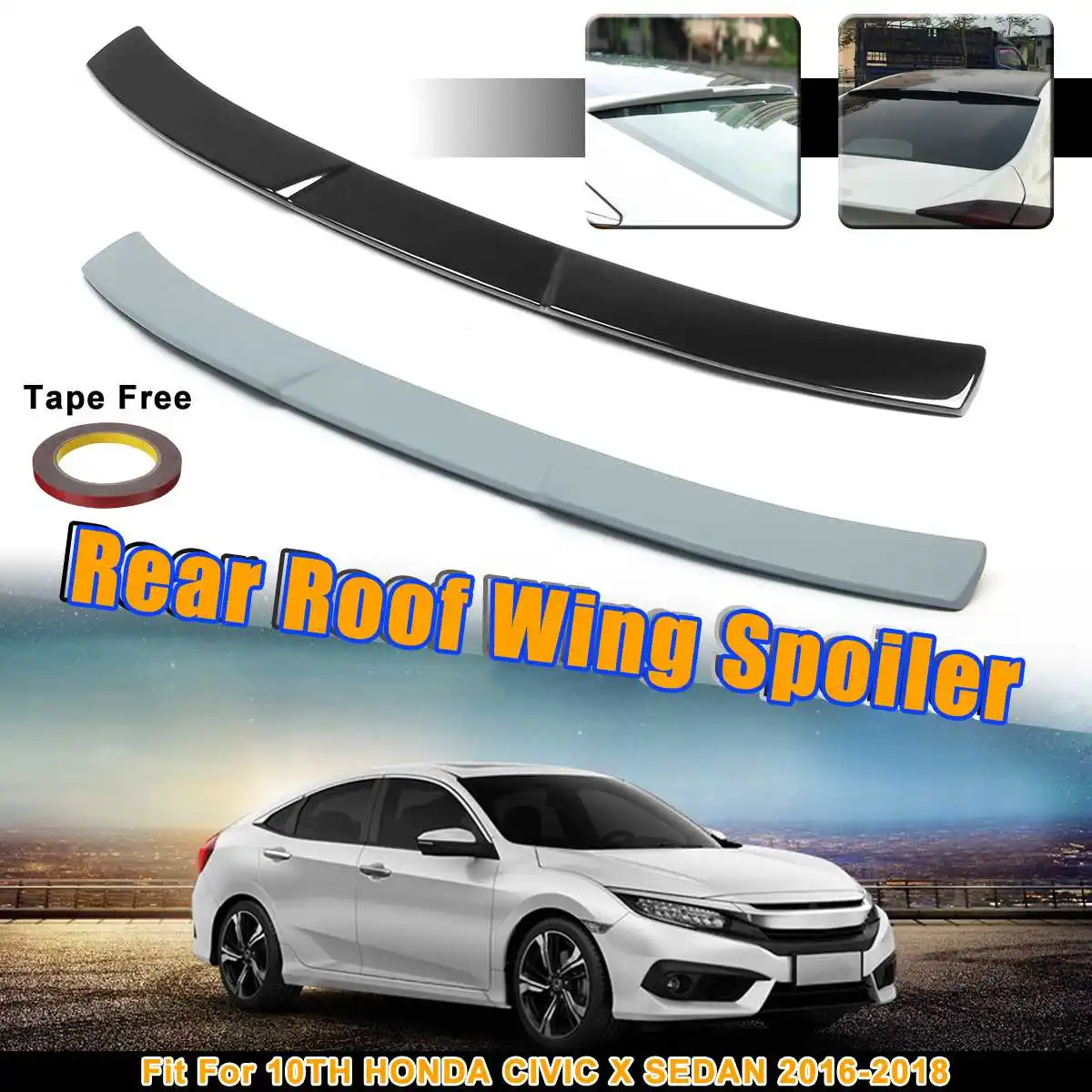 

Unpainted Grey / Black ABS Rear Roof Wing Spoiler Lid Fit For HONDA For CIVIC X SEDAN 10TH 2016 2017 2018