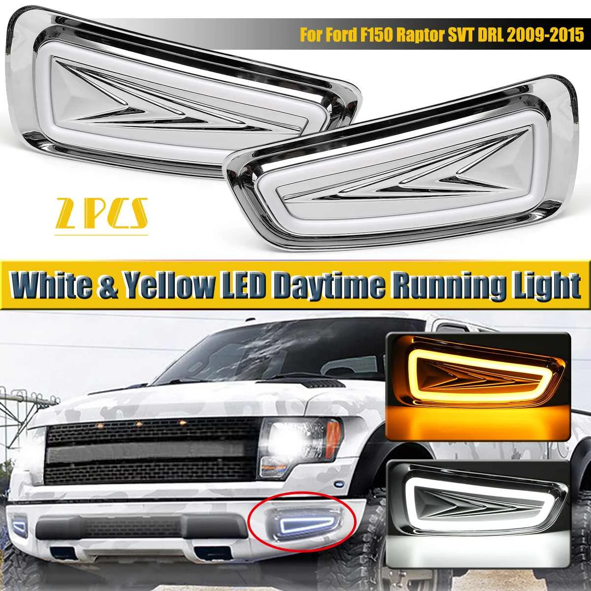 

2Pcs 12-24V White Yellow LED Daytime Running Light DRL Fog Lamps For Ford F150 Raptor SVT DRL 2009-2015