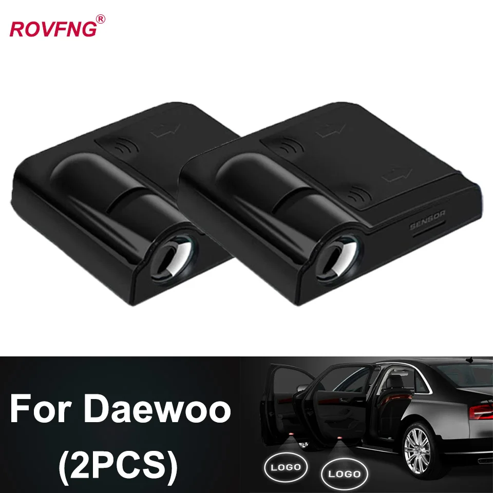 

ROVFNG Welcome Car LED Door Light 3D Laser Logo Projector Ghost x For Daewoo Lanos Matiz Nexia Lacetti Tacuma Kalos Leganza