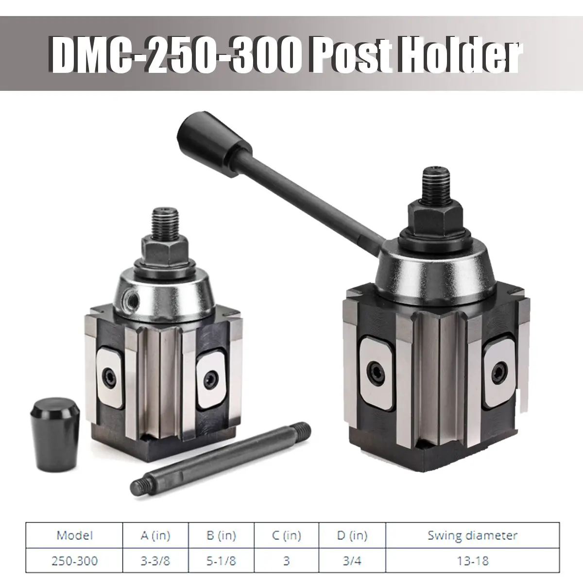 

DMC-250-300 Piston Type Locking Tool Post Steel Quick Change Lathe Tool Holder