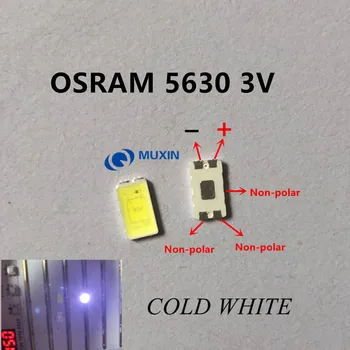 

OSRAM LED Backlight 0.5W 5630 3V Cool white LCD Backlight for TV TV Application PT56W03 V1 200PCS
