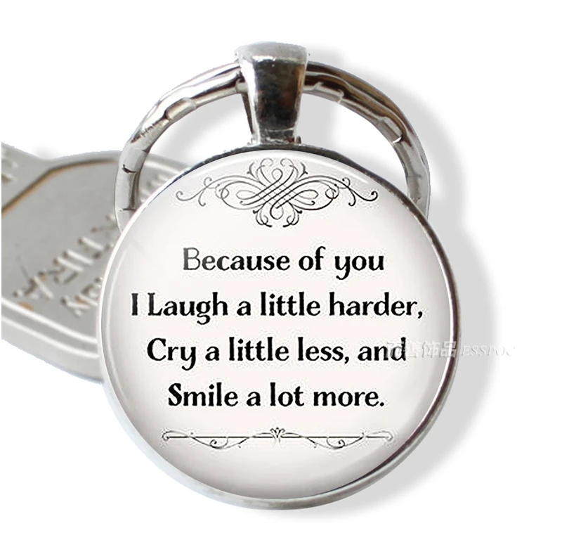 Best Friends Quote Key Chain " Because of You I Laugh A Little Harder