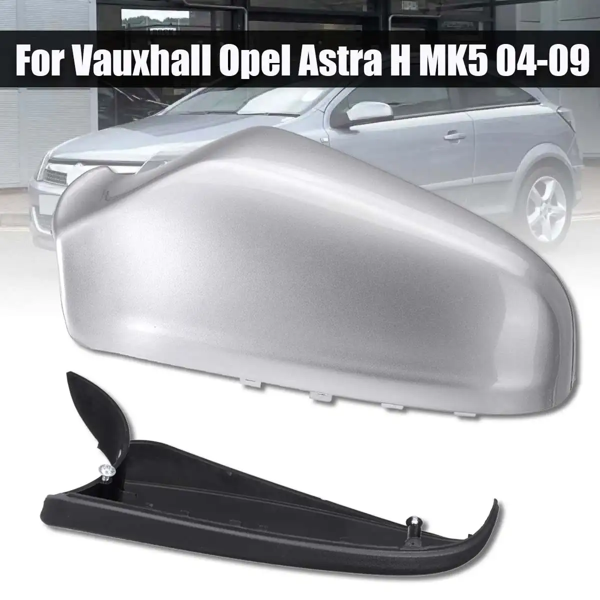 

2pcs Silver Left Hand Side Wing Mirror Cover + Lower Holder Bottom Cover for Vauxhall Opel for Astra H MK5 04-09