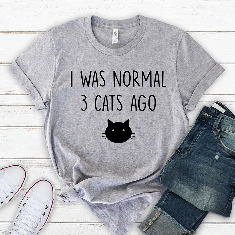 

I Was Normal 3 Cats Ago Kawaii Clothes Funny Cat Lover Shirt Cotton Loose Tshirt Crazy Cat Lady Winter Shirt Woman 90s Fashion