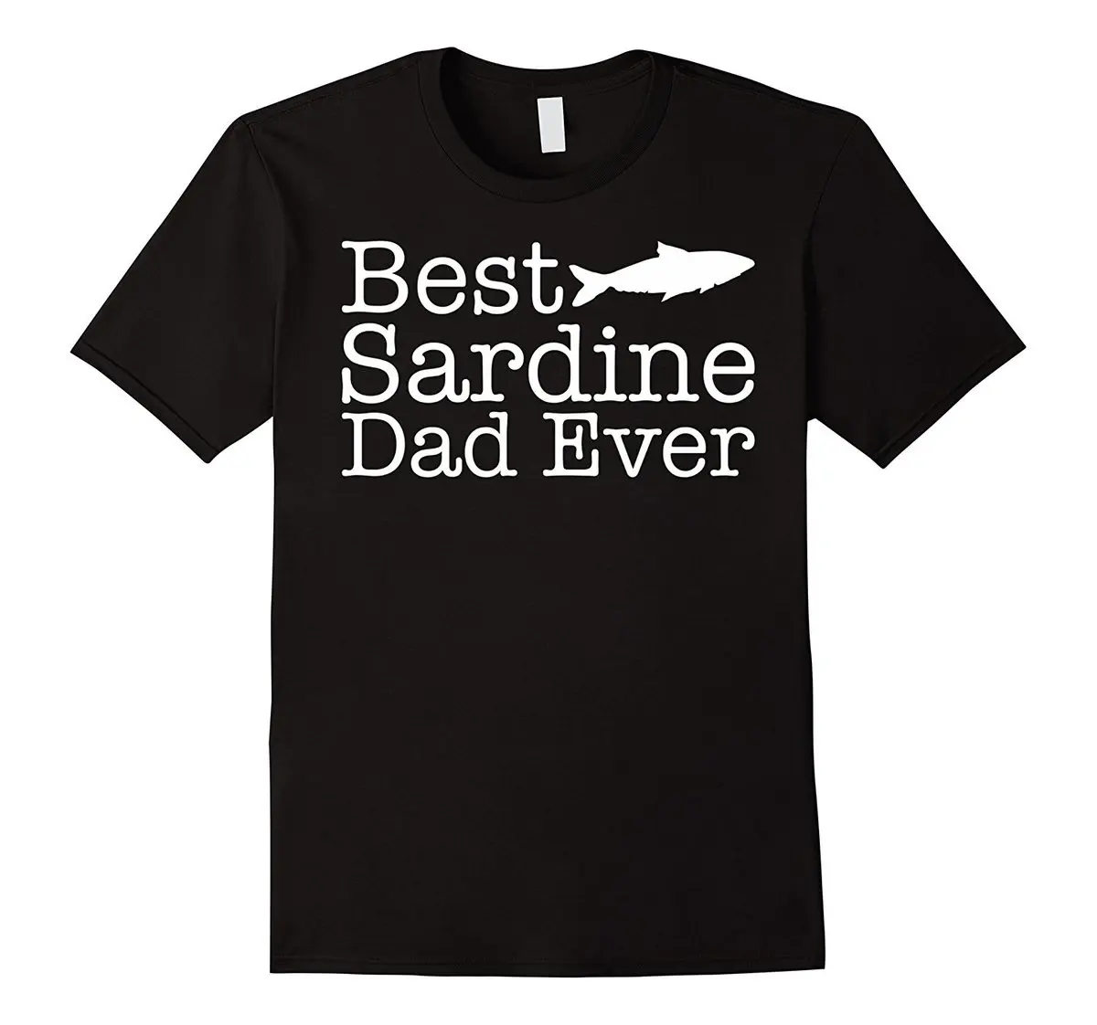 

Best Sardine Dad Ever T-shirt Gift for Sardine Fish Lovers Men Cotton T-Shirts Printed T Shirt Top Tee High Quality for Man