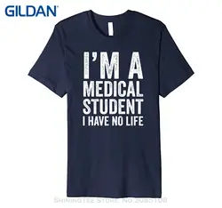 Возьмите футболка подарок более Размеры и Цвета I'm медицинский студент у меня нет жизни-смешно, доктор Футболка