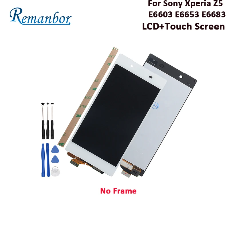 

Remanbor For Sony Xperia Z5 E6603 E6653 E6683 LCD Display and Touch Screen Tested 5.2 Inch Assembly With Tools And Adhesive