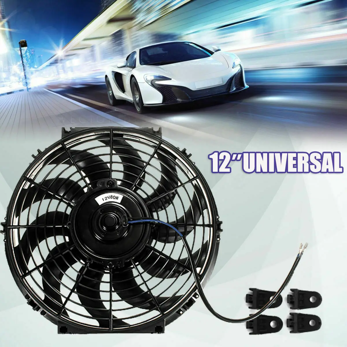 

12'' 80W Universal Car Electric Radiator Fan 12V Push Pull Intercooler Cooling