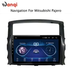 9 дюймов Android 8,1 автомобильный дюймов dvd gps навигация для Mitsubishi Pajero 2011-2006 Мультимедиа Радио dvd система