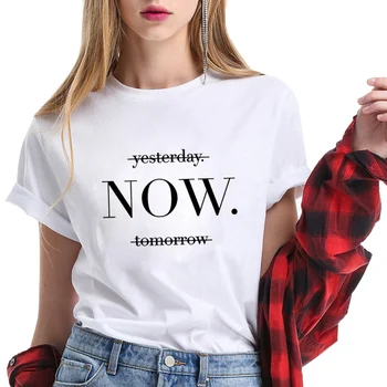 

Summer Fashion Cotton Tshirt Yesterday Now Tomorrow Letter Print Positive Slogan 100% Cotton O Neck Unisex Good Quality