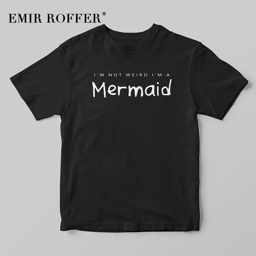 

EMIR ROFFER I'm not weird i'm a Mermaid Funny T Shirts Women Vintage Sayings Black Cotton Tshirts Harajuku Kawaii Shirt Tops