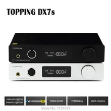 Топпинг DX7s ЦАП усилитель для наушников Hifi USB ЦАП ES9038Q2M Amp XMOS XU208 OPA1612 DSD512 оптический коаксиальный вход с пультом дистанционного управления
