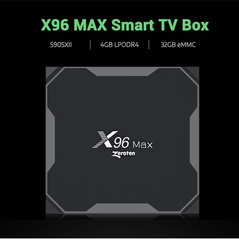 Zeroten X96 MAX ТВ коробка Android 8 1 S905XII 2 ГБ 4 Оперативная память 16 Гб/32 ГБ/64 Встроенная