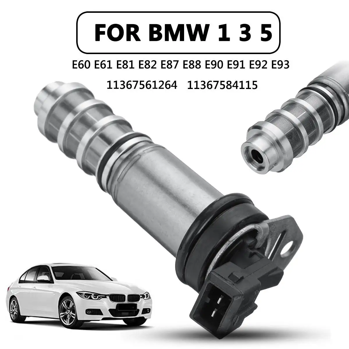 

11367561264 11367584115 Car Engine Variable Valve Timing Control Camshaft Solenoid Valve for BMW 1 3 5 Series N43 Engine