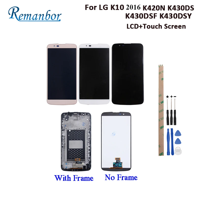 

Remanbor For LG K10 2016 K420N K430DS K430DSF K430DSY LCD Display And Touch Screen +Frame Digitizer Assembly For LG K10 +Tools