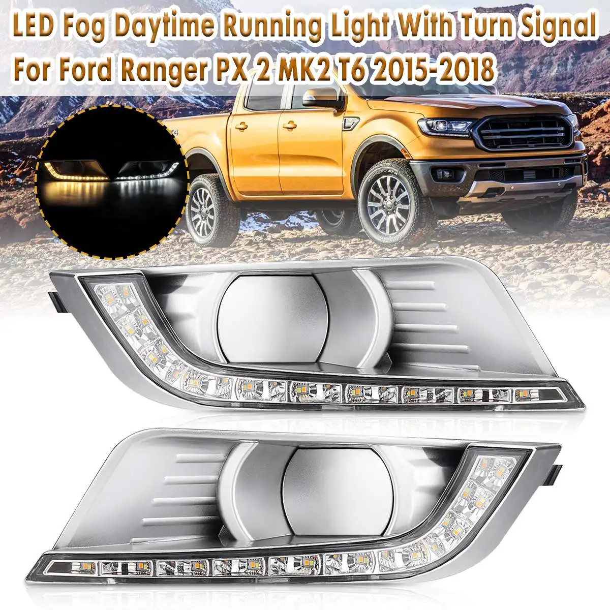 

Car Led Drl for Ford Ranger PX2 Mk2 T6 2015 2016 Daytime Running Light Front Grill Lamp Turn Signal Fog Lamp Accessories Styling