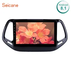 Seicane Android 8,1 10,1 "Штатная gps навигации для 2017 Jeep Compass Поддержка DVR OBD2 резервного копирования Камера рулевое колесо Управление