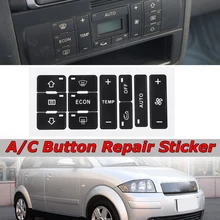 Novo carro adesivos botão interruptor de controle ar condicionado do carro reparação adesivos para audi a2/a3 8l a/c botão kit reparo desbotado feio