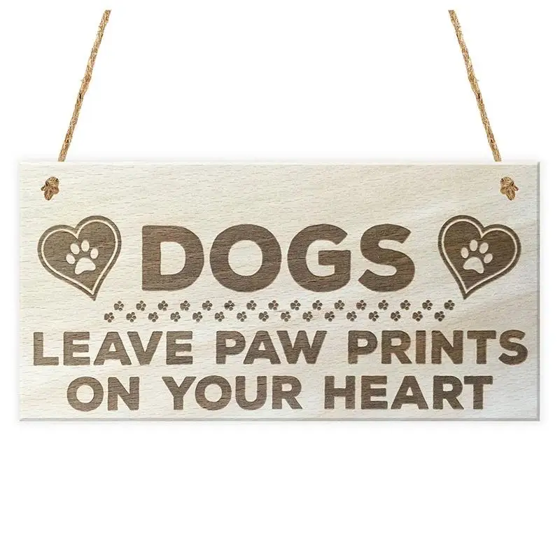

Dogs Leave Paw Prints On Your Heart Wooden Hanging Plaque Dog Lovers Gift