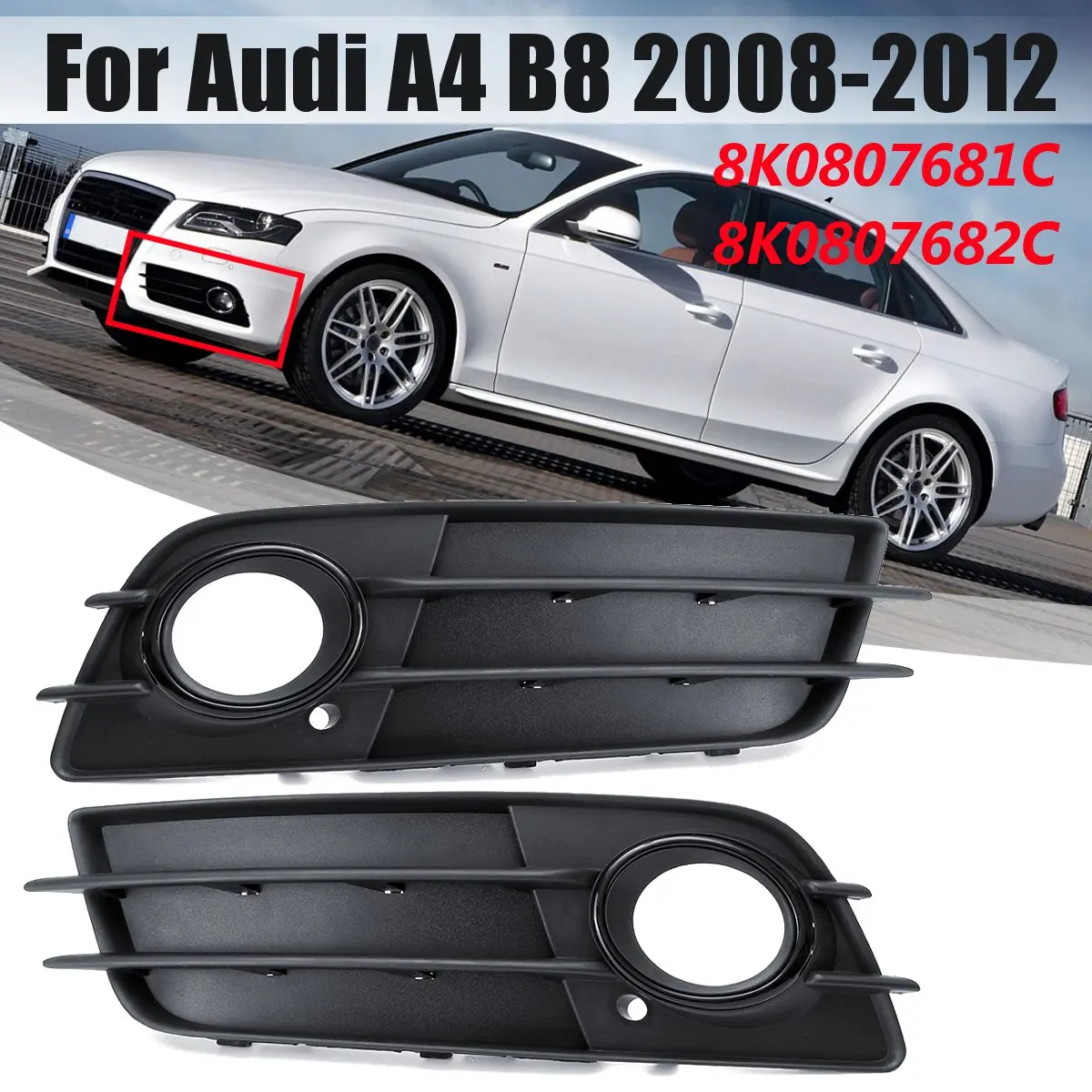 8K0807681C 8K0807682C передний бампер противотуманный светильник решетка левый/правый противотуманный светильник крышка для Audi A4 B8 2008 2009 2010 2011 2012